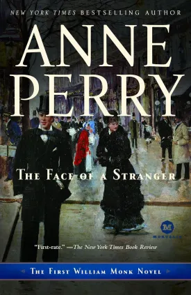 The Face of a Stranger: The First William Monk Novel Paperback  September 30, 2008